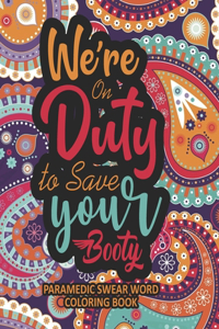 We're on Duty to Save Your Booty