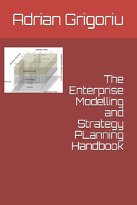 Enterprise Modelling and Strategy Planning Handbook