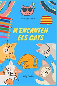 M'encanten els Gats: Llibre per pintar