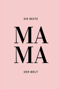 Die Beste Mama der Welt