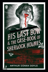 His Last Bow (Sherlock Holmes #7) Illustrated