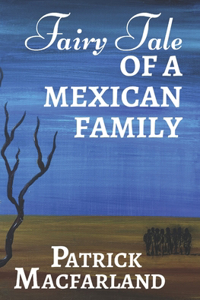 Fairy Tale of A Mexican Family