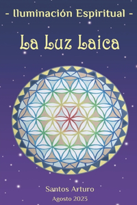 Iluminación Espiritual - La Luz Laica