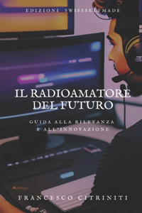Il Radioamatore del Futuro