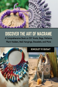 Discover the Art of Macrame