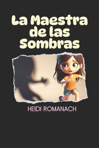 Maestra de las Sombras