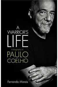 A Warrior’s Life