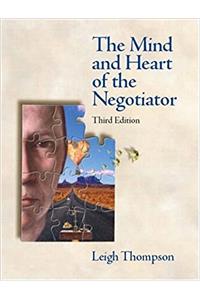 Mind and Heart of the Negotiator