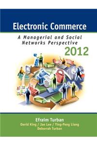 Electronic Commerce: A Managerial and Social Networks Perspectives