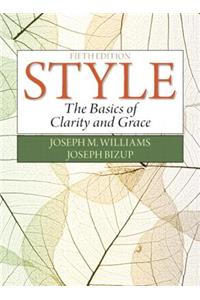 Style: The Basics of Clarity and Grace Plus Mylab Writing- Access Card Package