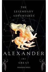 The Legendary Adventures of Alexander the Great