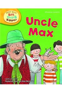 Oxford Reading Tree Read With Biff, Chip, and Kipper: Phonics: Level 6: Uncle Max