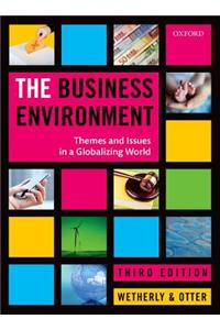 The Business Environment: Themes and Issues in a Globalizing World