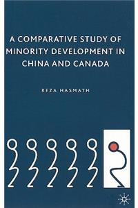 Comparative Study of Minority Development in China and Canada