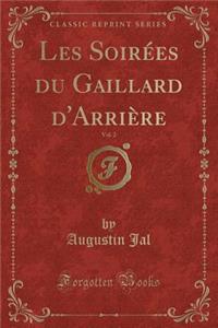 Les Soirï¿½es Du Gaillard d'Arriï¿½re, Vol. 2 (Classic Reprint)