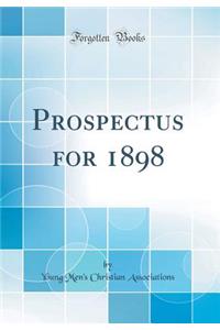 Prospectus for 1898 (Classic Reprint)