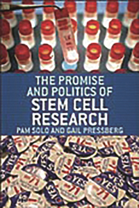 The Promise and Politics of Stem Cell Research