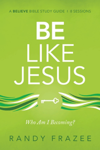 Be Like Jesus Bible Study Guide