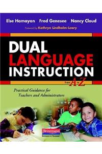 Dual Language Instruction from A to Z