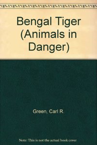 Animals Danger: Bengal Tiger