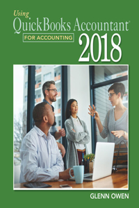 Bundle: Using QuickBooks Accountant 2018 for Accounting, 16th + QuickBooks Desktop 2018 Printed Access Card + Using QuickBooks Online for Accounting, 2nd + Online, 5 Month Printed Access Card