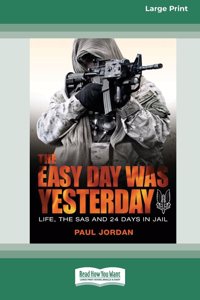 Easy Day Was Yesterday