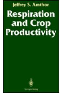 Respiration and Crop Productivity