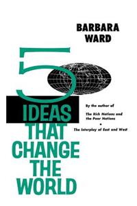 Five Ideas That Change the World