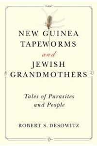 New Guinea Tapeworms and Jewish Grandmothers