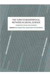 The Turn to Biographical Methods in Social Science: Comparative Issues and Examples