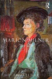 Marion Milner: The Life