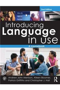 Introducing Language in Use