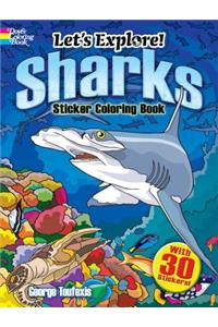 Let's Explore! Sharks Sticker Coloring Book