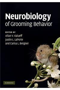 Neurobiology of Grooming Behavior