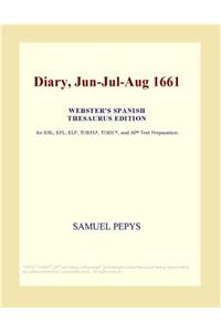Diary, Jun-Jul-Aug 1661 (Webster's Spanish Thesaurus Edition)