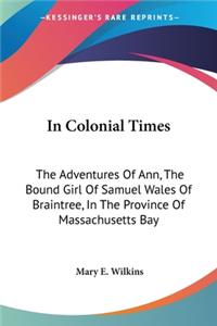 In Colonial Times