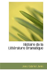 Histoire de La Litt Rature Dramatique