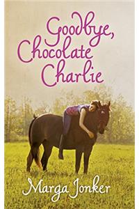Goodbye, Chocolate Charlie