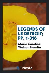 Legends of Le Détroit