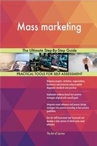 Mass marketing The Ultimate Step-By-Step Guide
