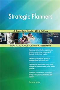 Strategic Planners A Complete Guide - 2019 Edition