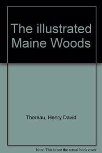 The Illustrated Maine Woods, with Photographs from the Gleason Collection