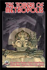 Towers of Metropolis Volume One