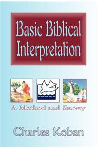 Basic Biblical Interpretation: A Method and Survey