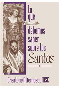 Lo Que Debemos Saber Sobre Los Santos