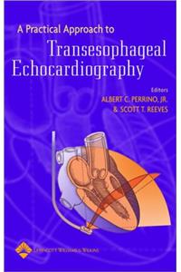 A Practical Approach to Transesophageal Echocardiography (Blueprints)