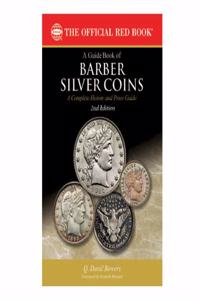 Guide Book of Barber Silver Coins 2nd Edition