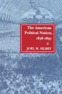 American Political Nation, 1838-1893