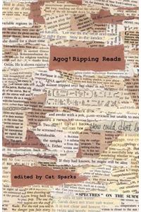 Agog! Ripping Reads