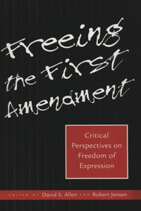 Freeing the First Amendment